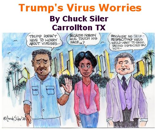 BlackCommentator.com Mar 26, 2020 - Issue 811: Trump's Virus Worries - Political Cartoon By Chuck Siler, Carrollton TX