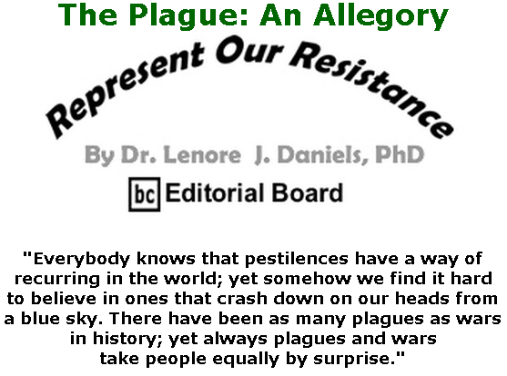 BlackCommentator.com Mar 26, 2020 - Issue 811: The Plague: An Allegory - Represent Our Resistance By Dr. Lenore Daniels, PhD, BC Editorial Board