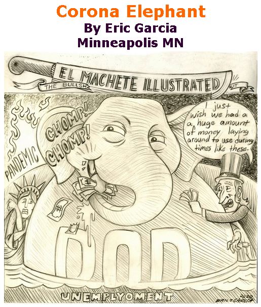 BlackCommentator.com Apr 09, 2020 - Issue 813: Corona Elephant - Political Cartoon By Eric Garcia, Minneapolis MN