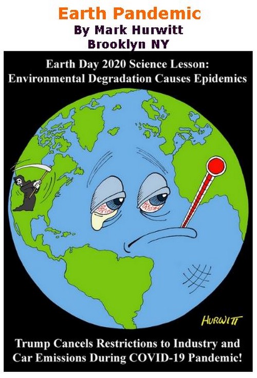 BlackCommentator.com Apr 16, 2020 - Issue 814: Earth Pandemic - Political Cartoon By Mark Hurwitt, Brooklyn NY