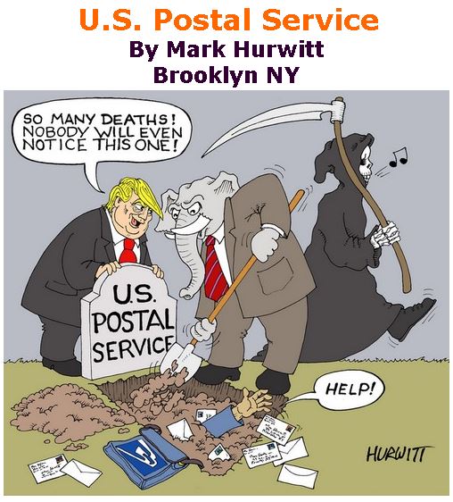 BlackCommentator.com Apr 30, 2020 - Issue 816: U.S. Postal Service - Political Cartoon By Mark Hurwitt, Brooklyn NY