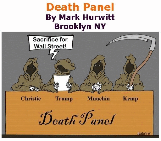 BlackCommentator.com May 14, 2020 - Issue 818: Death Panel - Political Cartoon By Mark Hurwitt, Brooklyn NY