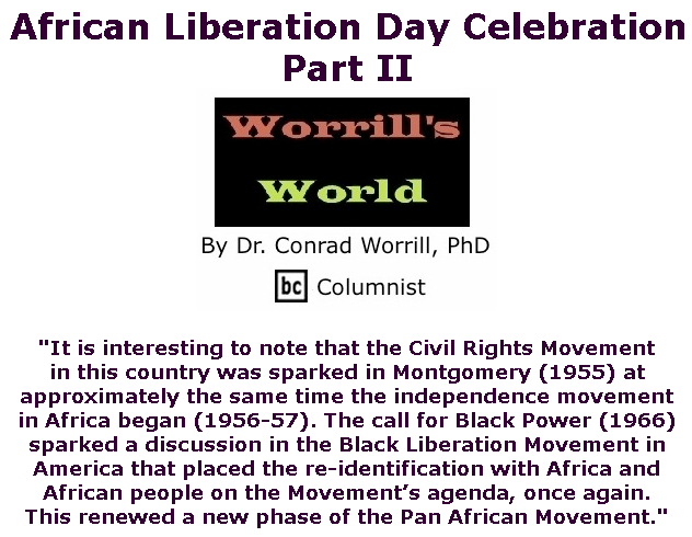 BlackCommentator.com May 28, 2020 - Issue 820: African Liberation Day Celebration: Part II - Worrill's World By Dr. Conrad W. Worrill, PhD, BC Columnist
