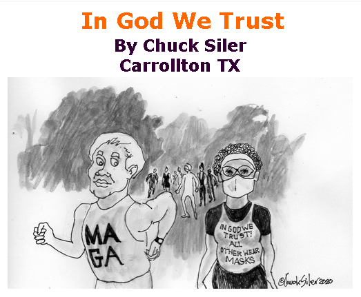 BlackCommentator.com June 11, 2020 - Issue 822: In God We Trust - Political Cartoon By Chuck Siler, Carrollton TX