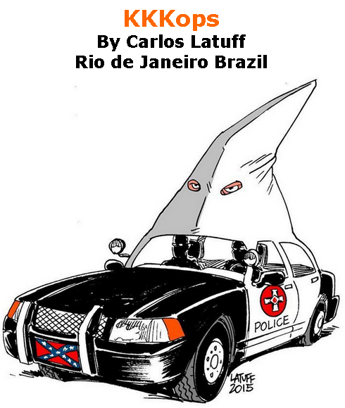 BlackCommentator.com June 18, 2020 - Issue 823: KKKops - Political Cartoon By Carlos Latuff, Rio de Janeiro Brazil