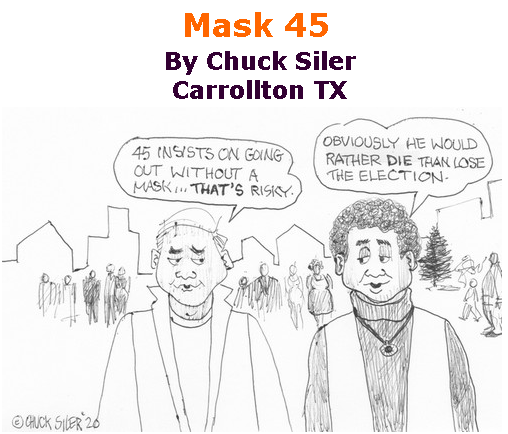 BlackCommentator.com July 09, 2020 - Issue 826: Mask 45 - Political Cartoon By Chuck Siler, Carrollton TX