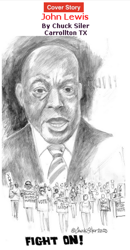 BlackCommentator.com July 23, 2020 - Issue 828 Cover Story: John Lewis By Chuck Siler, Carrollton TX