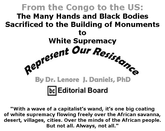 BlackCommentator.com July 30, 2020 - Issue 829: From the Congo to the US - Represent Our Resistance By Dr. Lenore Daniels, PhD, BC Editorial Board