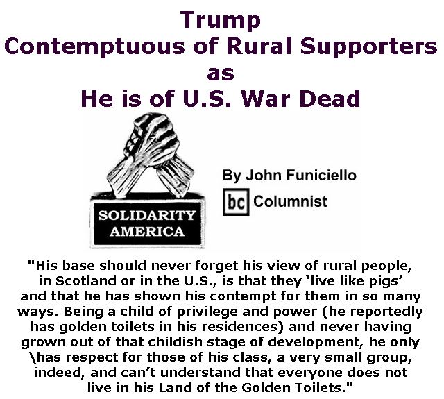 BlackCommentator.com Sept 10, 2020 - Issue 832: Trump Contemptuous of Rural Supporters as He is Of U.S. War Dead - Solidarity America By John Funiciello, BC Columnist