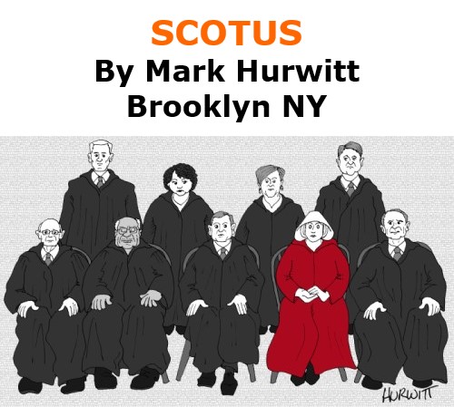 BlackCommentator.com Oct 01, 2020 - Issue 835: SCOTUS - Political Cartoon By Mark Hurwitt, Brooklyn NY