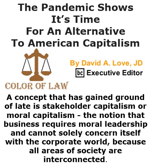 BlackCommentator.com Oct 8, 2020 - Issue 836: The Pandemic Shows It’s Time For An Alternative To American Capitalism - Color of Law By David A. Love, JD, BC Executive Editor