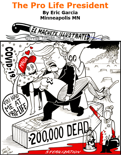 BlackCommentator.com Oct 15, 2020 - Issue 837: The Pro Life President - Political Cartoon By Eric Garcia, Minneapolis MN