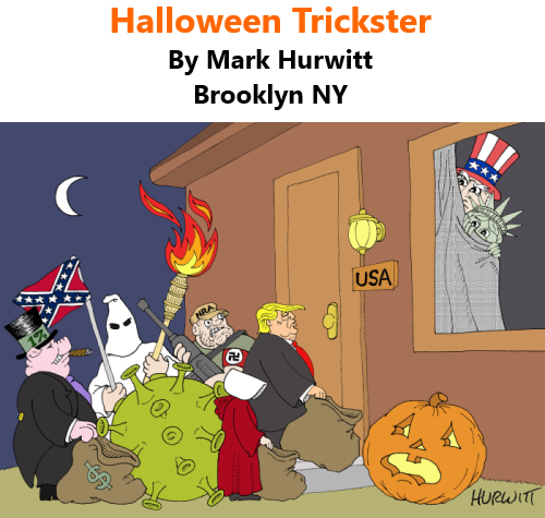 BlackCommentator.com Oct 29, 2020 - Issue 839: Halloween Trickster - Political Cartoon By Mark Hurwitt, Brooklyn NY
