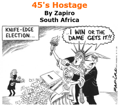 BlackCommentator.com Nov 5, 2020 - Issue 840: 45's Hostage - Political Cartoon By Zapiro, South Africa