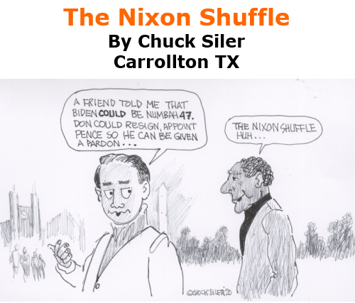 BlackCommentator.com Nov 12, 2020 - Issue 841: The Nixon Shuffle - Political Cartoon By Chuck Siler, Carrollton TX