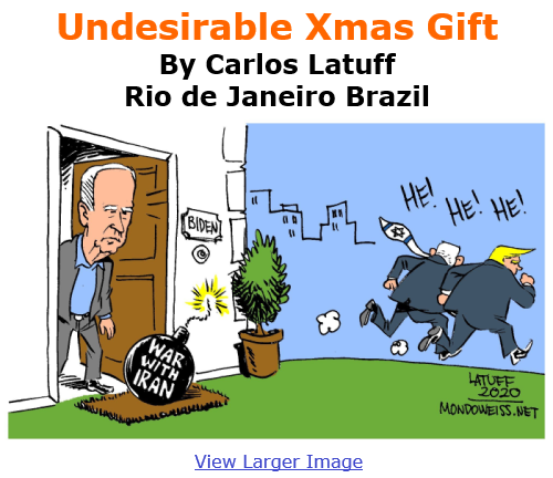 BlackCommentator.com Dec 10, 2020 - Issue 845: Undesirable Xmas Gift - Political Cartoon By Carlos Latuff, Rio de Janeiro Brazil