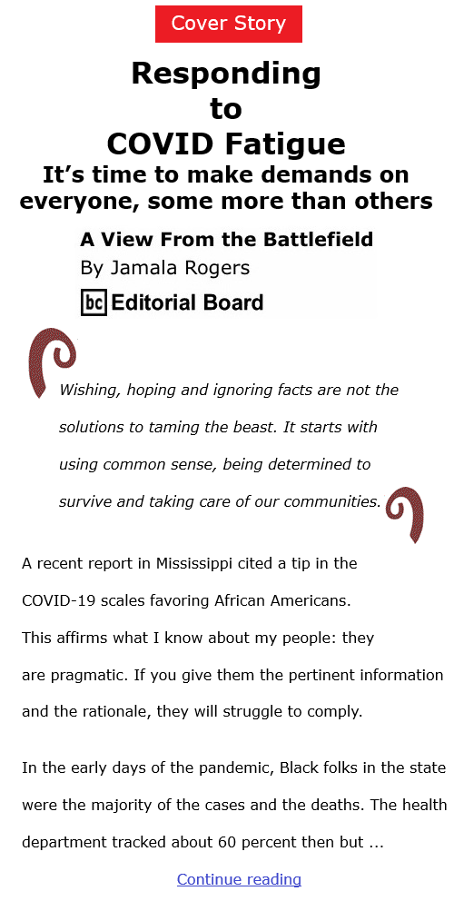 BlackCommentator.com Dec 10, 2020 - Issue 845 Cover Story: Responding to COVID Fatigue - View from the Battlefield By Jamala Rogers, BC Editorial Board