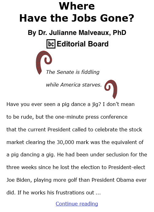 BlackCommentator.com Dec 10, 2020 - Issue 845: Where Have the Jobs Gone? By Dr. Julianne Malveaux, PhD, BC Editorial Board