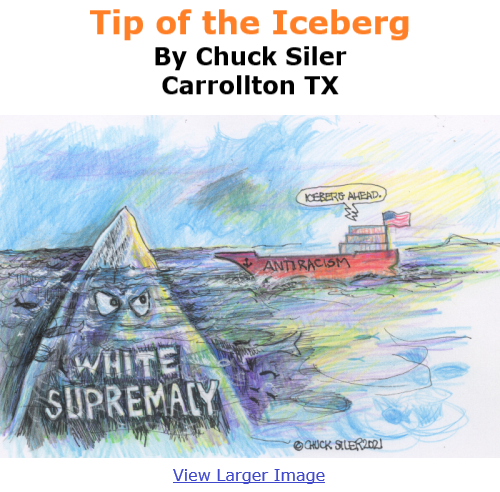 BlackCommentator.com Jan 14, 2021 - Issue 848: Tip of the Iceberg - Political Cartoon By Chuck Siler, Carrollton TX
