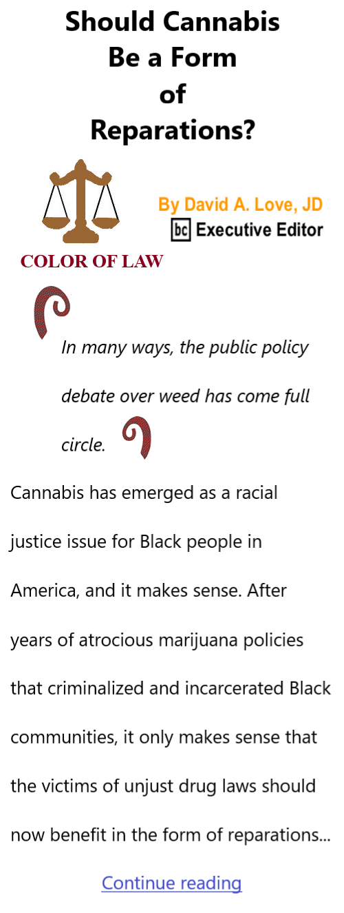 BlackCommentator.com July 17, 2025 - Issue 1050: Should Cannabis Be a Form of Reparations? - Color of Law By David A. Love, JD, BC Executive Editor