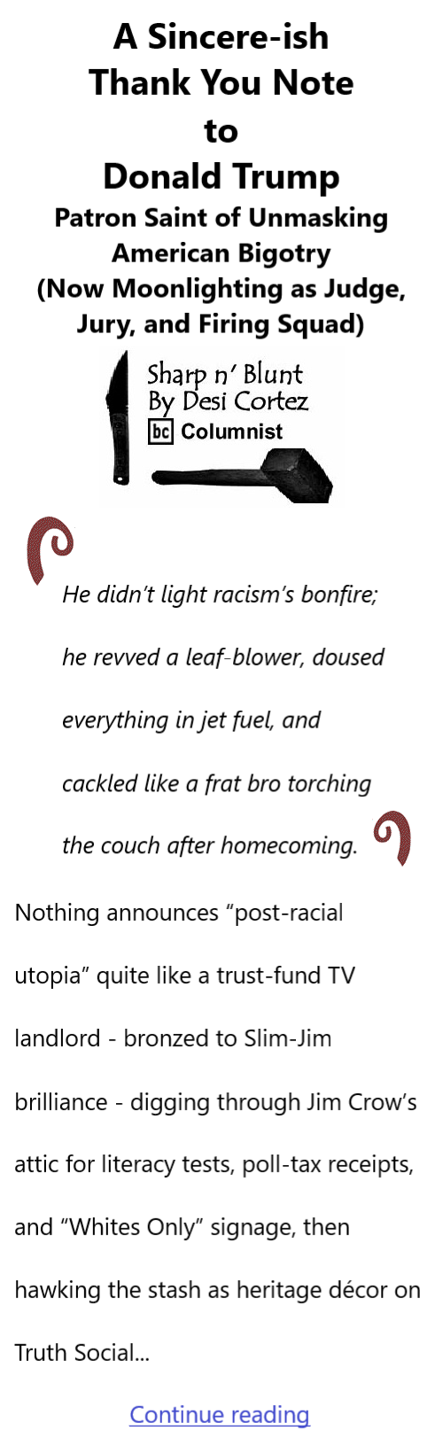 BlackCommentator.com July 24, 2025 - Issue 1051: A Sincere-ish Thank You Note to Donald Trump - Sharp n' Blunt By Desi Cortez, BC Columnist