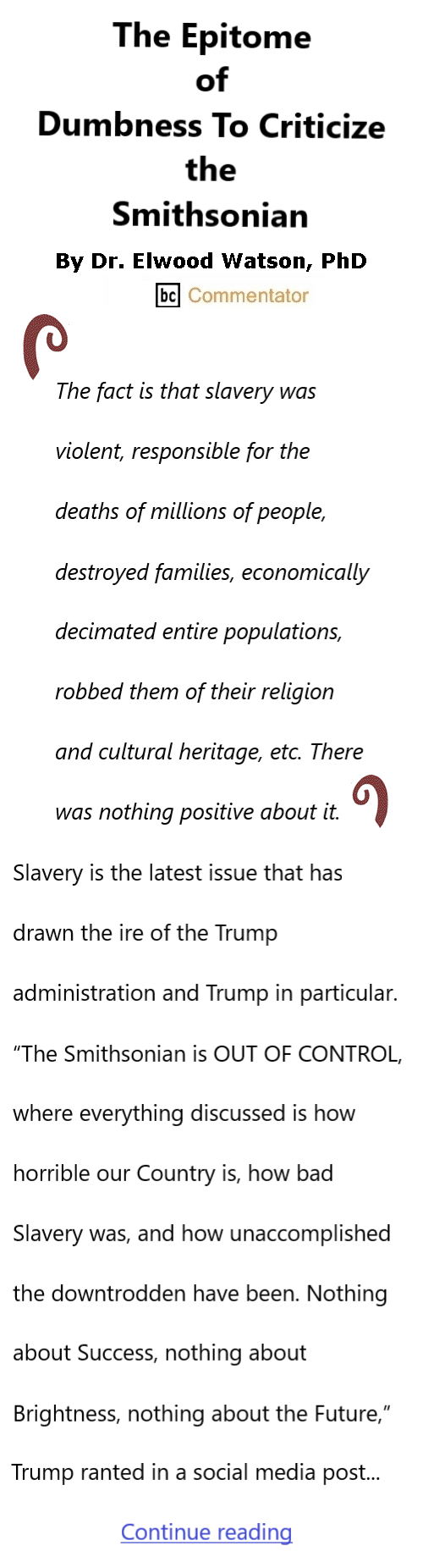BlackCommentator.com September 6, 2025 - Issue 1053: The Epitome of Dumbness To Criticize the Smithsonian By Dr. Elwood Watson, PhD BC Commentator