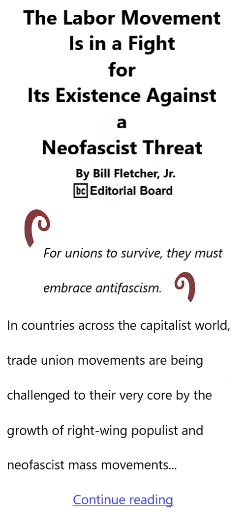 BlackCommentator.com September 11, 2025 - Issue 1054: The Labor Movement Is in a Fight for Its Existence Against a Neofascist Threat By Bill Fletcher, Jr., BC Editorial Board