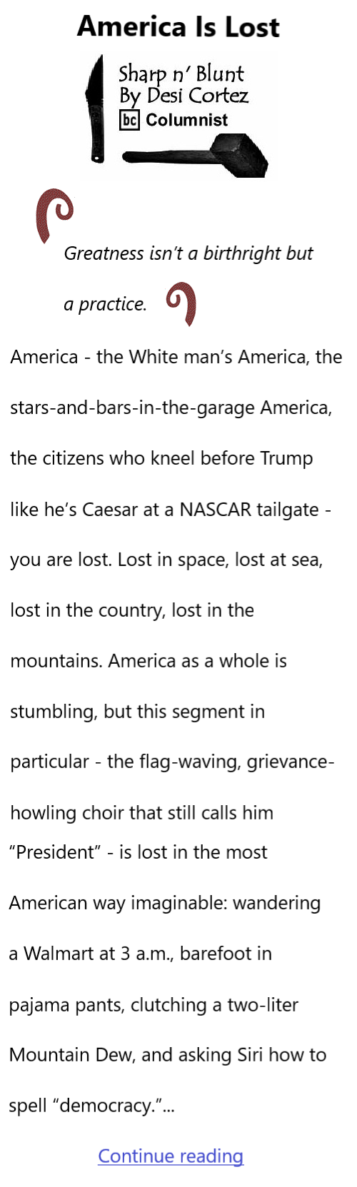 BlackCommentator.com October 2, 2025 - Issue 1057: America Is Lost - Sharp n' Blunt By Desi Cortez, BC Columnist