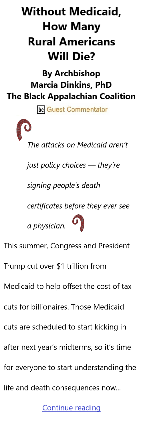 BlackCommentator.com November 20, 2025 - Issue 1064: Without Medicaid, How Many Rural Americans Will Die? By By Archbishop Marcia Dinkins, PhD, The Black Appalachian Coalition, BC Guest Commentator