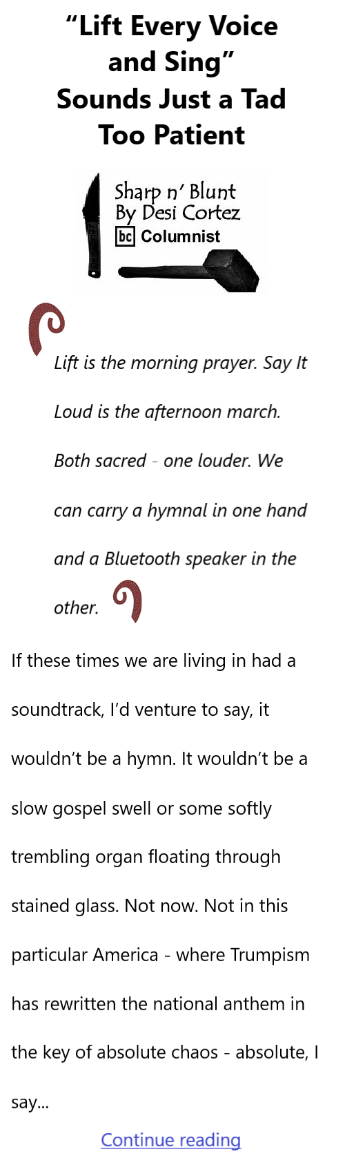 BlackCommentator.com November 20, 2025 - Issue 1064: “Lift Every Voice and Sing” Sounds Just a Tad Too Patient - Sharp n' Blunt By Desi Cortez, BC Columnist