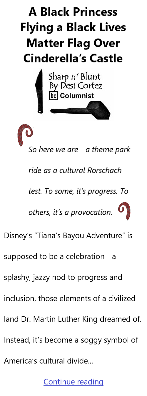 BlackCommentator.com December 11, 2025 - Issue 1067: A Black Princess Flying a Black Lives Matter Flag Over Cinderella’s Castle - Sharp n' Blunt By Desi Cortez, BC Columnist