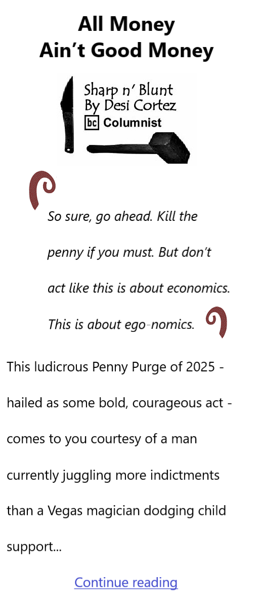 BlackCommentator.com December 18, 2025 - Issue 1068: All Money Ain’t Good Money - Sharp n' Blunt By Desi Cortez, BC Columnist