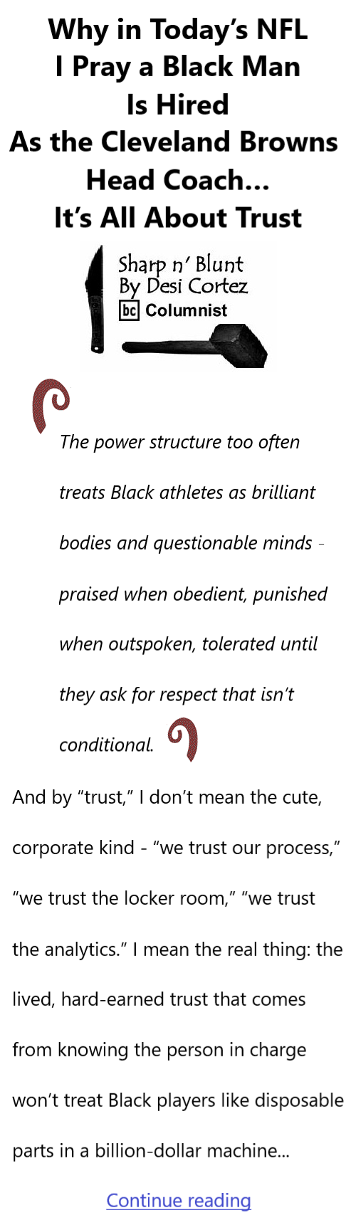 BlackCommentator.com January 8, 2025 - Issue 1069: Why in Today’s NFL I Pray a Black Man Is Hired As the Cleveland Browns’ Head Coach… It’s All About Trust - Sharp n' Blunt By Desi Cortez, BC Columnist