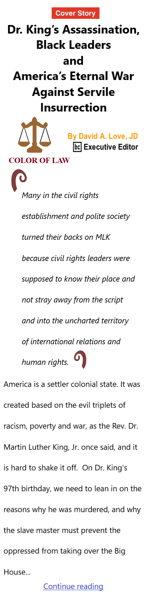 BlackCommentator.com January 15, 2026 - Issue 1070: Cover Story: Dr. King’s Assassination, Black Leaders and America’s Eternal War Against Servile Insurrection- Color of Law By David A. Love, JD, BC Executive Editor