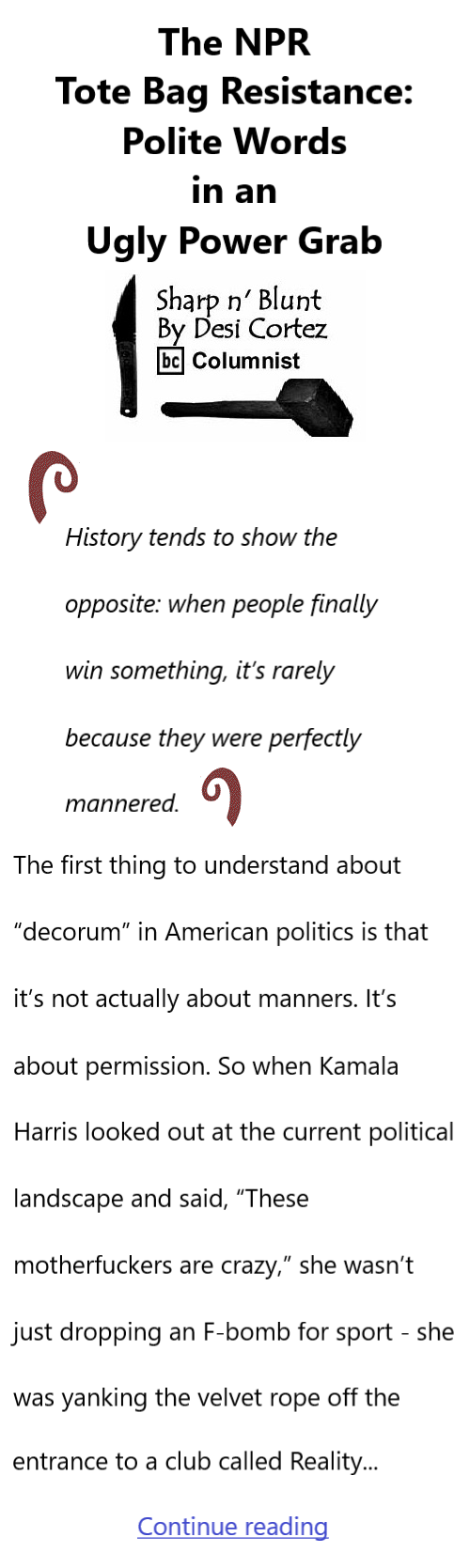 BlackCommentator.com January 15, 2026 - Issue 1070: The NPR Tote Bag Resistance: Polite Words in an Ugly Power Grab - Sharp n' Blunt By Desi Cortez, BC Columnist
