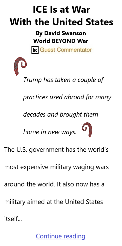 BlackCommentator.com January 29, 2026 - Issue 1072: ICE Is at War With the United States By David Swanson, BC Guest Commentator