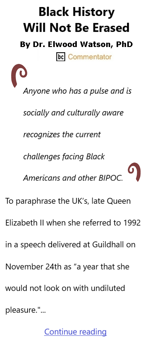 BlackCommentator.com February 5, 2026 - Issue 1073: Black History Month Black History Will Not Be Erased By Dr. Elwood Watson, PhD BC Commentator