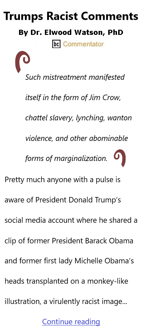 BlackCommentator.com February 12, 2026 - Issue 1074: Trumps Racist Comments By Dr. Elwood Watson, PhD, BC Commentator