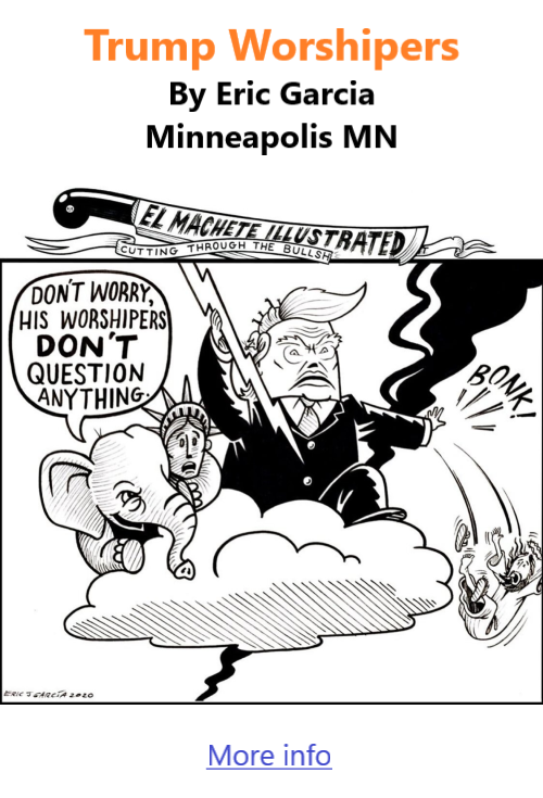 BlackCommentator.com March 5, 2026 - Issue 1077: Trump Worshipers - Political Cartoon By Eric Garcia, Minneapolis MN