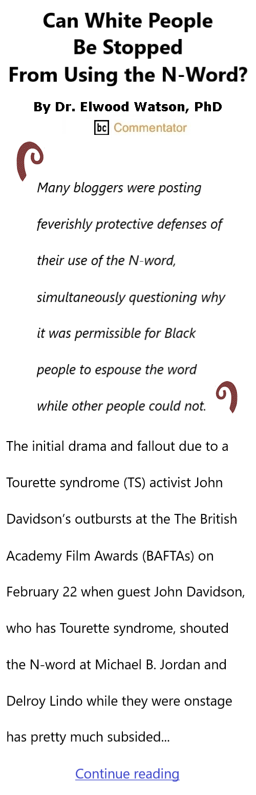 BlackCommentator.com March 5, 2026 - Issue 1077: Can White People Be Stopped From Using the N-Word? By Dr. Elwood Watson, PhD BC Commentator