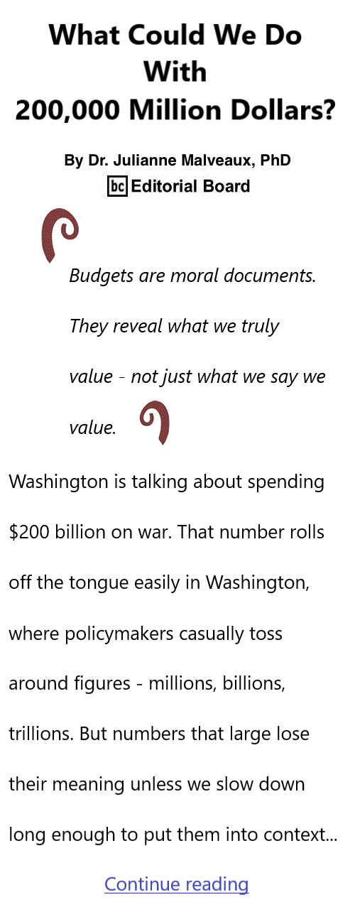 BlackCommentator.com March 26, 2026 - Issue 1080: What Could We Do With 200,000 Million Dollars? By Dr. Julianne Malveaux, PhD, BC Editorial Board
