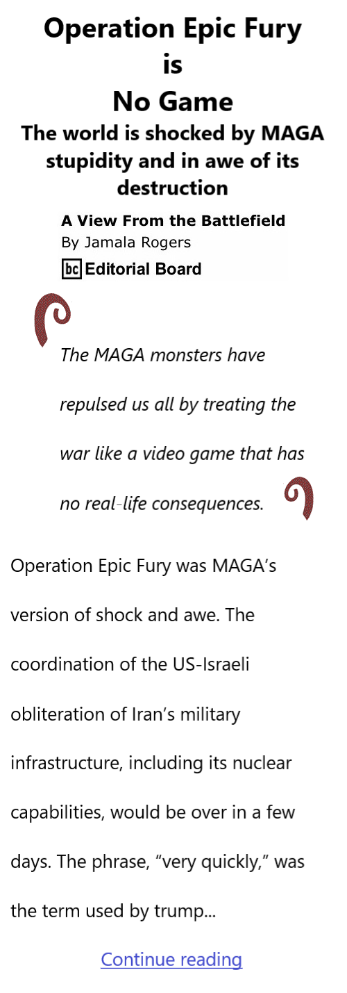 BlackCommentator.com April 2, 2026 - Issue 1081: Operation Epic Fury is No Game - View from the Battlefield By Jamala Rogers, BC Editorial Board