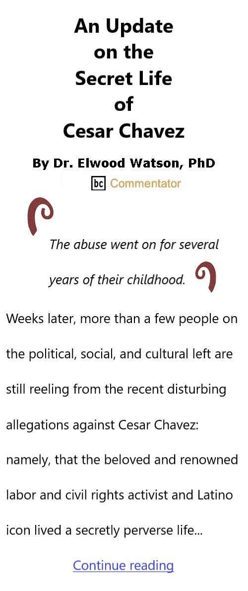 BlackCommentator.com April 16, 2026 - Issue 1083: An Update on the Secret Life of Cesar Chavez By Dr. Elwood Watson, PhD BC Commentator