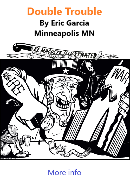 BlackCommentator.com April 23, 2026 - Issue 1084: Double Trouble - Political Cartoon By Eric Garcia, Minneapolis MN