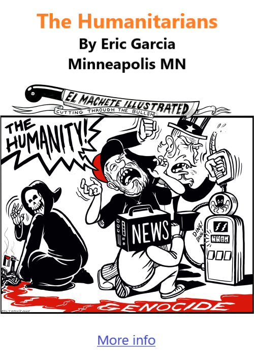 BlackCommentator.com May 15, 2026 - Issue 1087: The Humanitarians - Political Cartoon By Eric Garcia, Minneapolis MN