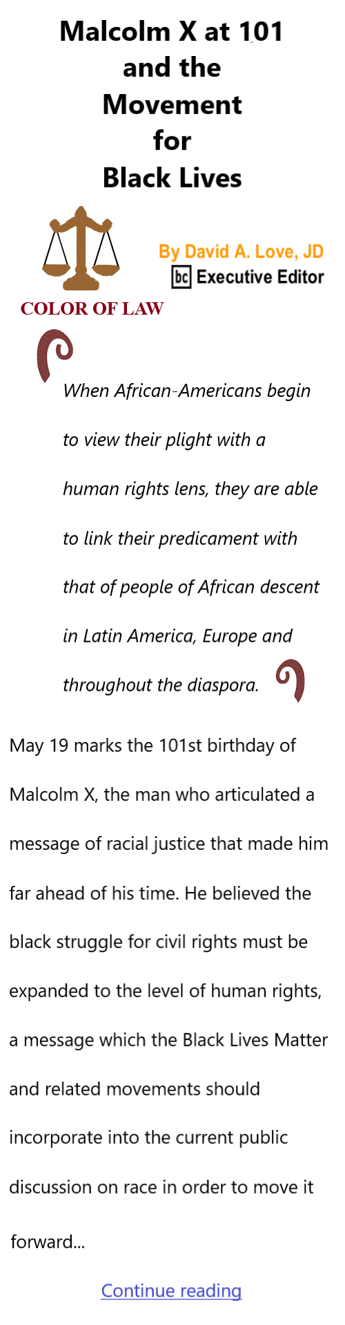 BlackCommentator.com May 21, 2026 - Issue 1088: Malcolm X at 101 and the Movement for Black Lives - Color of Law By David A. Love, JD, BC Executive Editor