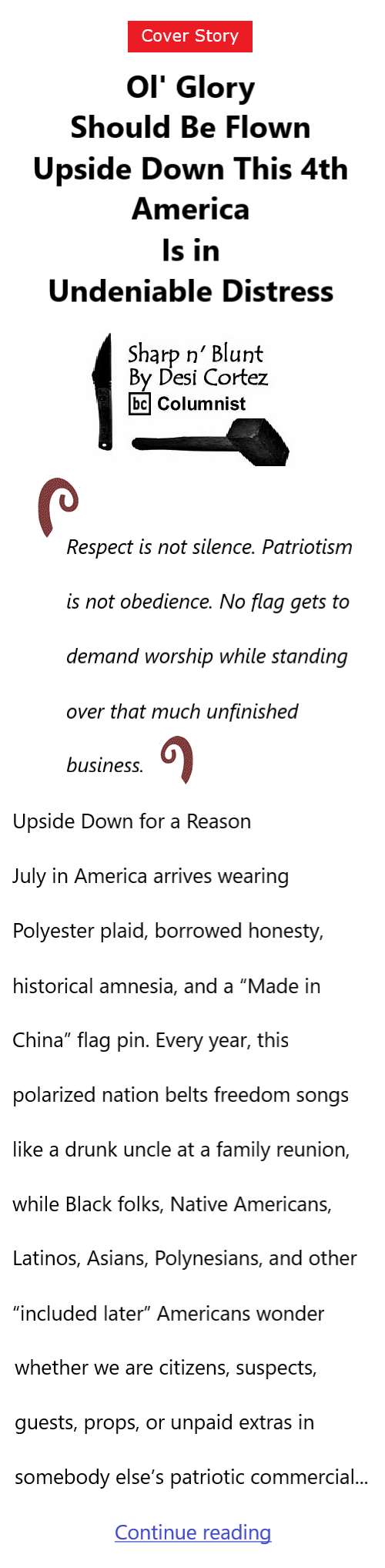 BlackCommentator.com July 2, 2026 - Issue 1092: Cover Story - Ol’ Glory Should Be Flown Upside Down This 4th – America Is in Undeniable Distress - Sharp n' Blunt By Desi Cortez, BC Columnist