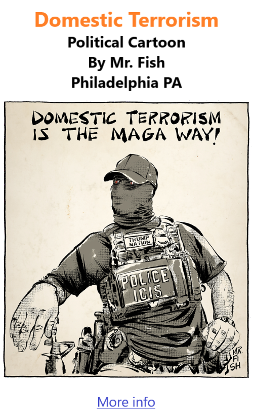 BlackCommentator.com July 2, 2026 - Issue 1092: Domestic Terrorism Is the MAGA Way - Political Cartoon By Mr. Fish, Philadelphia PA