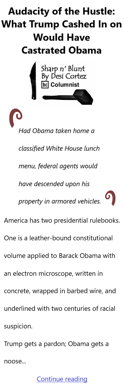 BlackCommentator.com July 23, 2026 - Issue 1095: Audacity of the Hustle: What Trump Cashed In on Would Have Castrated Obama - Sharp n' Blunt By Desi Cortez, BC Columnist
