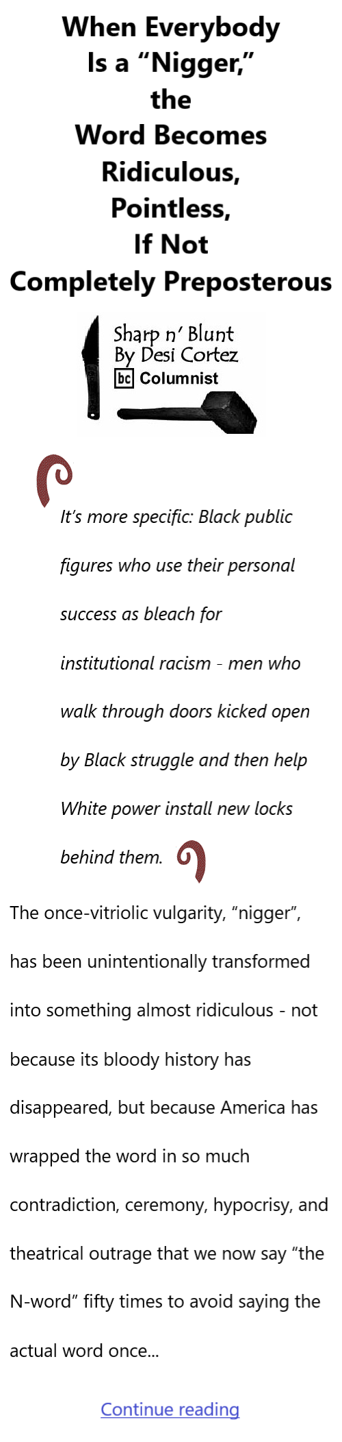 BlackCommentator.com September 19, 2026 - Issue 1098: When Everybody Is a “Nigger", the Word Becomes Ridiculous, Pointless, If Not Completely Preposterous - Sharp n' Blunt By Desi Cortez, BC Columnist